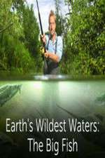 Watch Earths Wildest Waters The Big Fish M4ufree