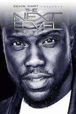 Watch Kevin Hart Presents: The Next Level M4ufree