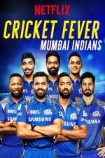 Watch Cricket Fever: Mumbai Indians M4ufree