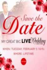 Watch My Great Big Live Wedding with David Tutera M4ufree