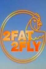 Watch 2 Fat 2 Fly M4ufree