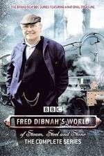 Watch M4ufree Fred Dibnah's World of Steam, Steel and Stone Online