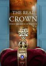 Watch M4ufree The Real Crown: Inside the House of Windsor Online
