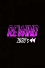 Watch Rewind 1990s M4ufree