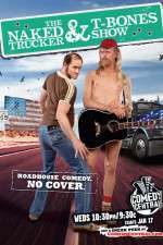 Watch The Naked Trucker and T-Bones Show M4ufree