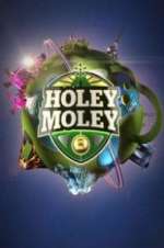 Watch Holey Moley M4ufree