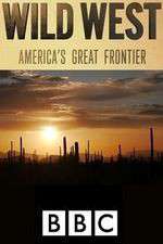 Watch Wild West: America's Great Frontier M4ufree