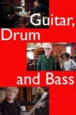 Watch Guitar, Drum and Bass M4ufree