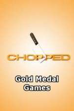 Watch Chopped: Gold Medal Games M4ufree