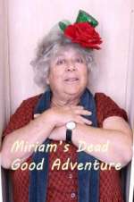 Watch M4ufree Miriam\'s Dead Good Adventure Online