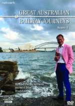 Watch M4ufree Great Australian Railway Journeys Online