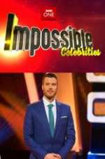 Watch Impossible Celebrities M4ufree