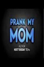 Watch Prank My Mom M4ufree