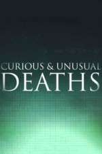 Watch Curious & Unusual Deaths M4ufree