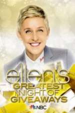 Watch Ellen\'s Greatest Night of Giveaways M4ufree