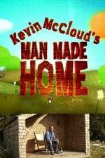Watch Kevin McClouds Man Made Home M4ufree