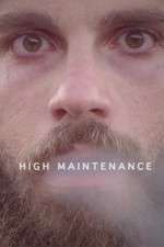 Watch High Maintenance M4ufree