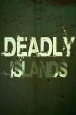 Watch Deadly Islands M4ufree