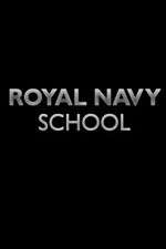 Watch Royal Navy School M4ufree