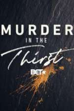 Watch Murder In The Thirst M4ufree