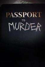 Watch Passport to Murder M4ufree