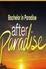 Watch Bachelor in Paradise: After Paradise M4ufree