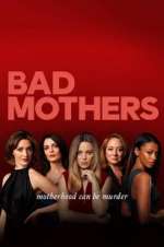Watch Bad Mothers M4ufree