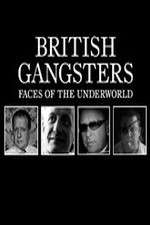 Watch M4ufree British Gangsters: Faces of the Underworld Online