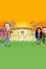 Watch Peter Crouch: Save Our Summer M4ufree