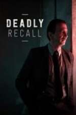 Watch Deadly Recall M4ufree