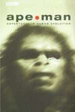 Watch Apeman - Adventures in Human Evolution M4ufree