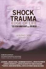 Watch M4ufree Shock Trauma: Edge of Life Online