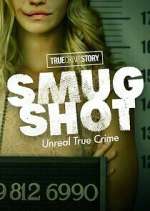 Watch M4ufree True Crime Story: Smugshot Online