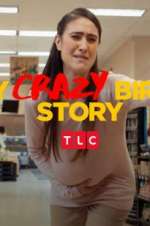 Watch My Crazy Birth Story M4ufree