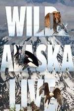 Watch Wild Alaska Live M4ufree
