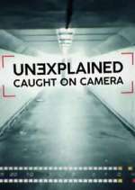 unexplained: caught on camera tv poster