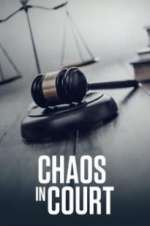 Watch Chaos in Court M4ufree