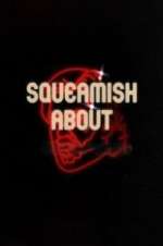Watch Squeamish About ... M4ufree