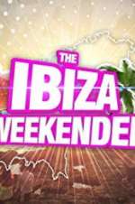 Watch Ibiza Weekender M4ufree