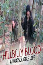 Watch Hillbilly Blood A Hardscrabble Life 3-D M4ufree