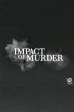 Watch Impact of Murder M4ufree