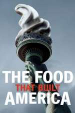 Watch The Food That Built America M4ufree
