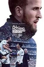 Watch All or Nothing: Tottenham Hotspur M4ufree