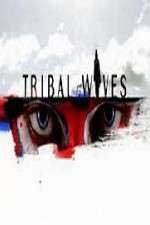 Watch Tribal Wives M4ufree