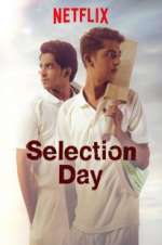 Watch Selection Day M4ufree