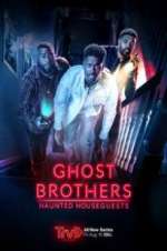 Watch Ghost Brothers: Haunted Houseguests M4ufree