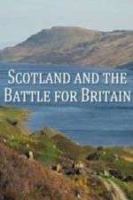 Watch Scotland And The Battle For Britain M4ufree