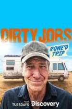 Watch Dirty Jobs: Rowe\'d Trip M4ufree