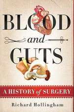 Watch Blood and Guts: A History of Surgery M4ufree
