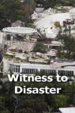 Watch Witness to Disaster M4ufree